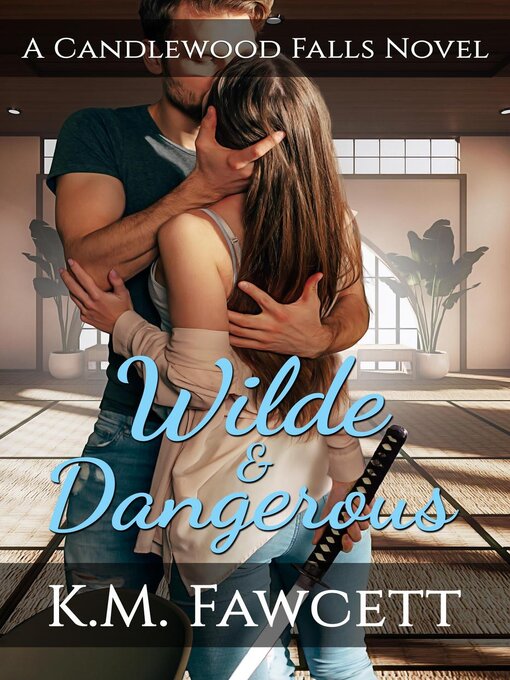 Title details for Wilde & Dangerous by K.M. Fawcett - Available
